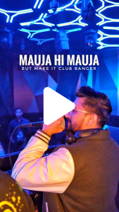 Instagram reel thumbnail of track Mauja Hi Mauja by DJ Bloodshedder.